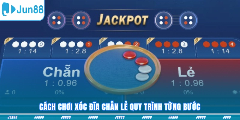 Cách chơi xóc đĩa chẵn lẻ quy trình từng bước