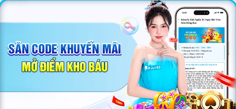 Nhận code khuyến mãi Jun88 cực khủng